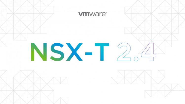 VMware NSX-T DataCenter: Install, Configure, Manage [V2.4]