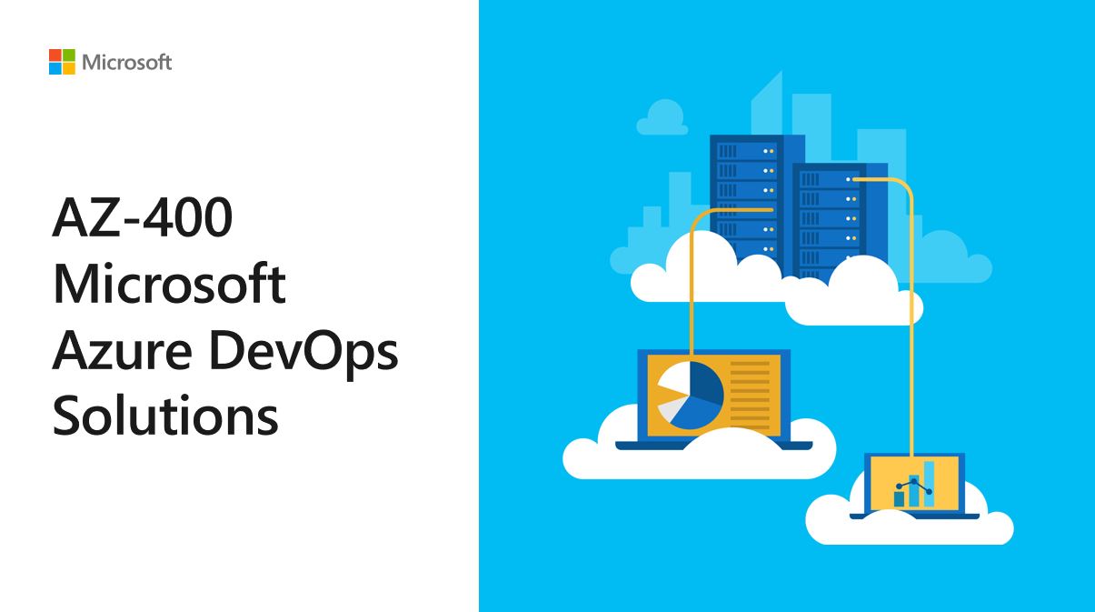 Microsoft AZ-400 Microsoft Azure DevOps Solutions