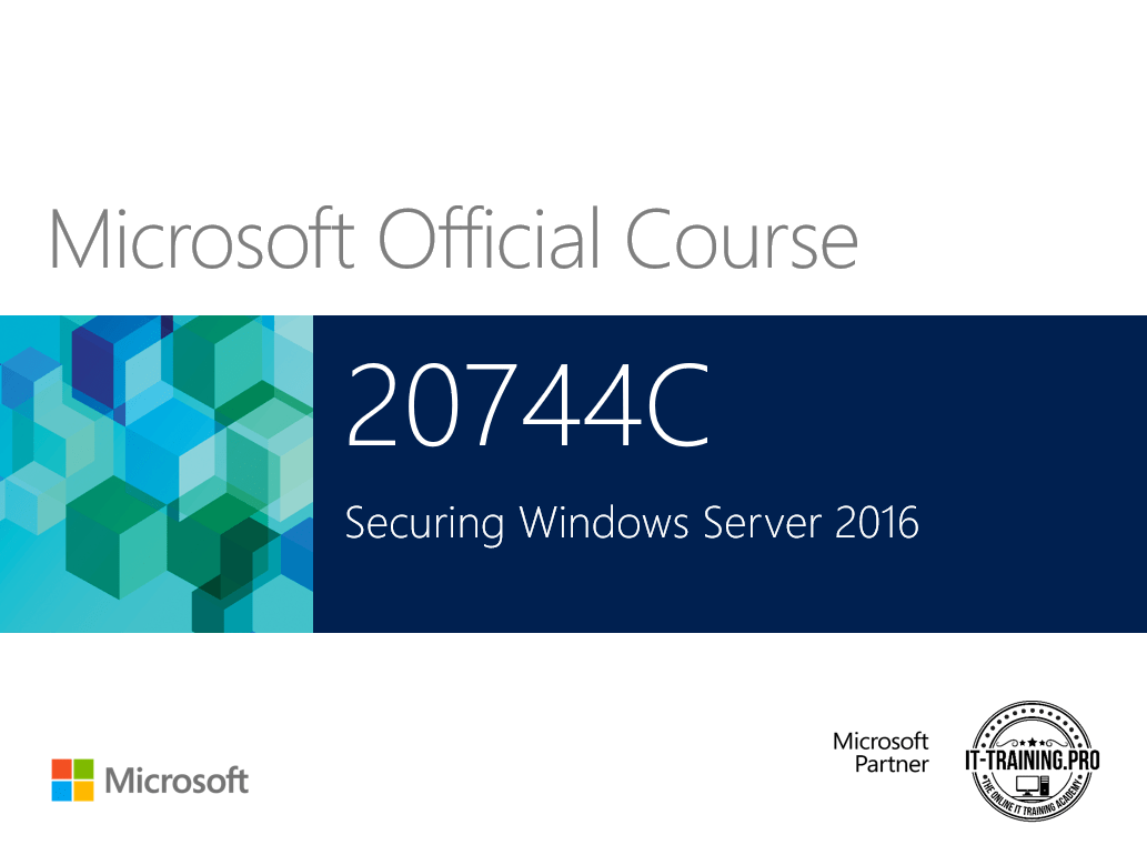 744 – Microsoft – Securing Windows Server 2016