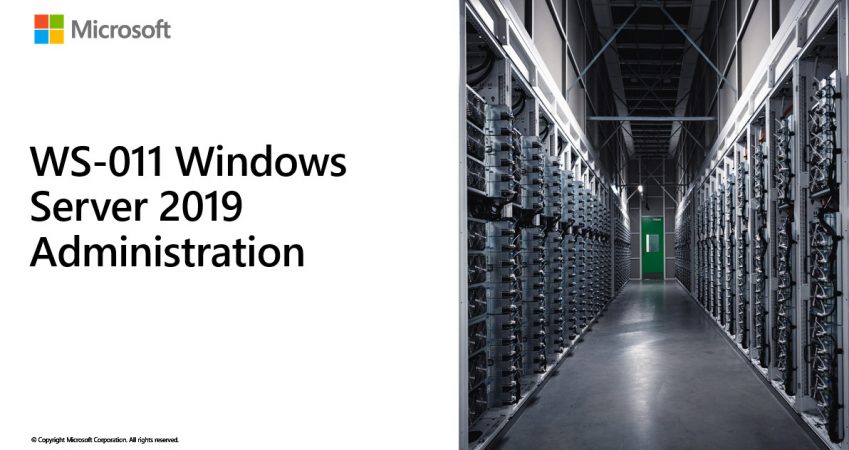 WS-011 Windows Server 2019 Administration