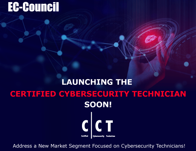 EC-COUNCIL CERTIFIED CYBERSECURITY TECHNICIAN (CCT)