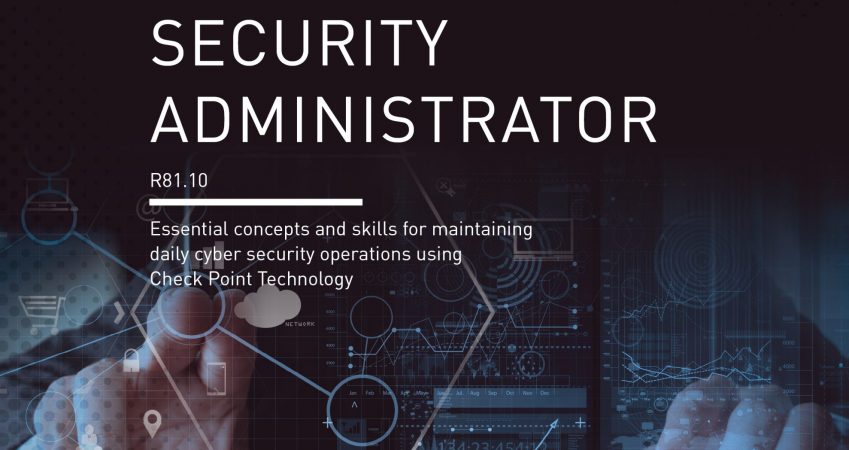 CCSA – Check Point Certified Security Administrator (CCSA v. R81.10)