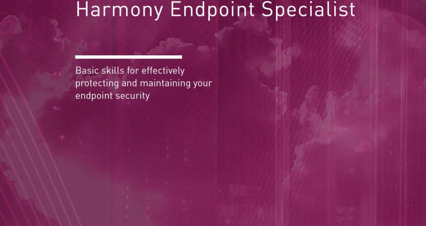 Introducing the (CCES) Check Point Harmony Endpoint Specialist Training version R81.20: Stay Ahead of Cyber Threats with Cutting-Edge Expertise