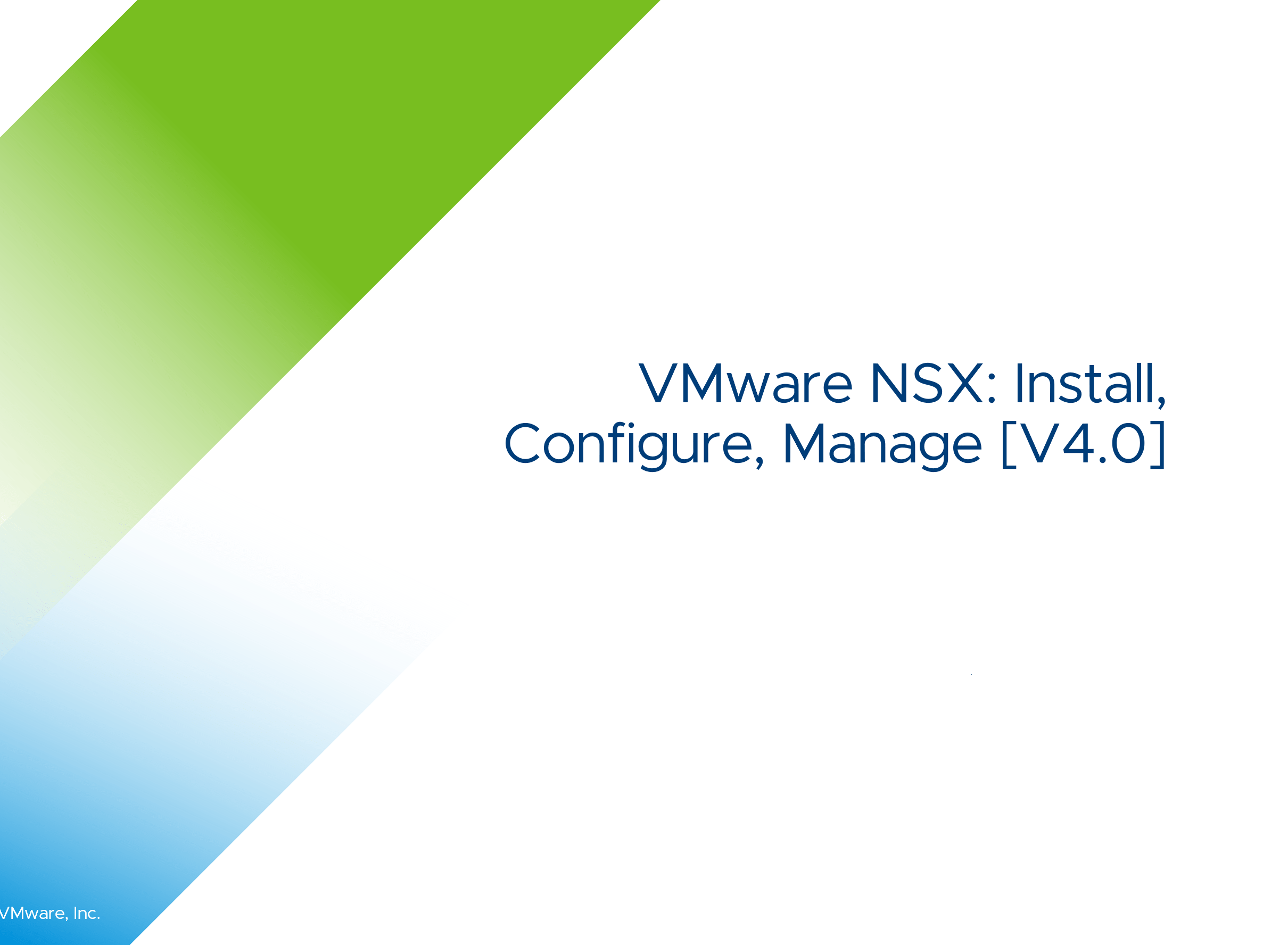 VMware NSX: Install, Configure, Manage [V4.0]